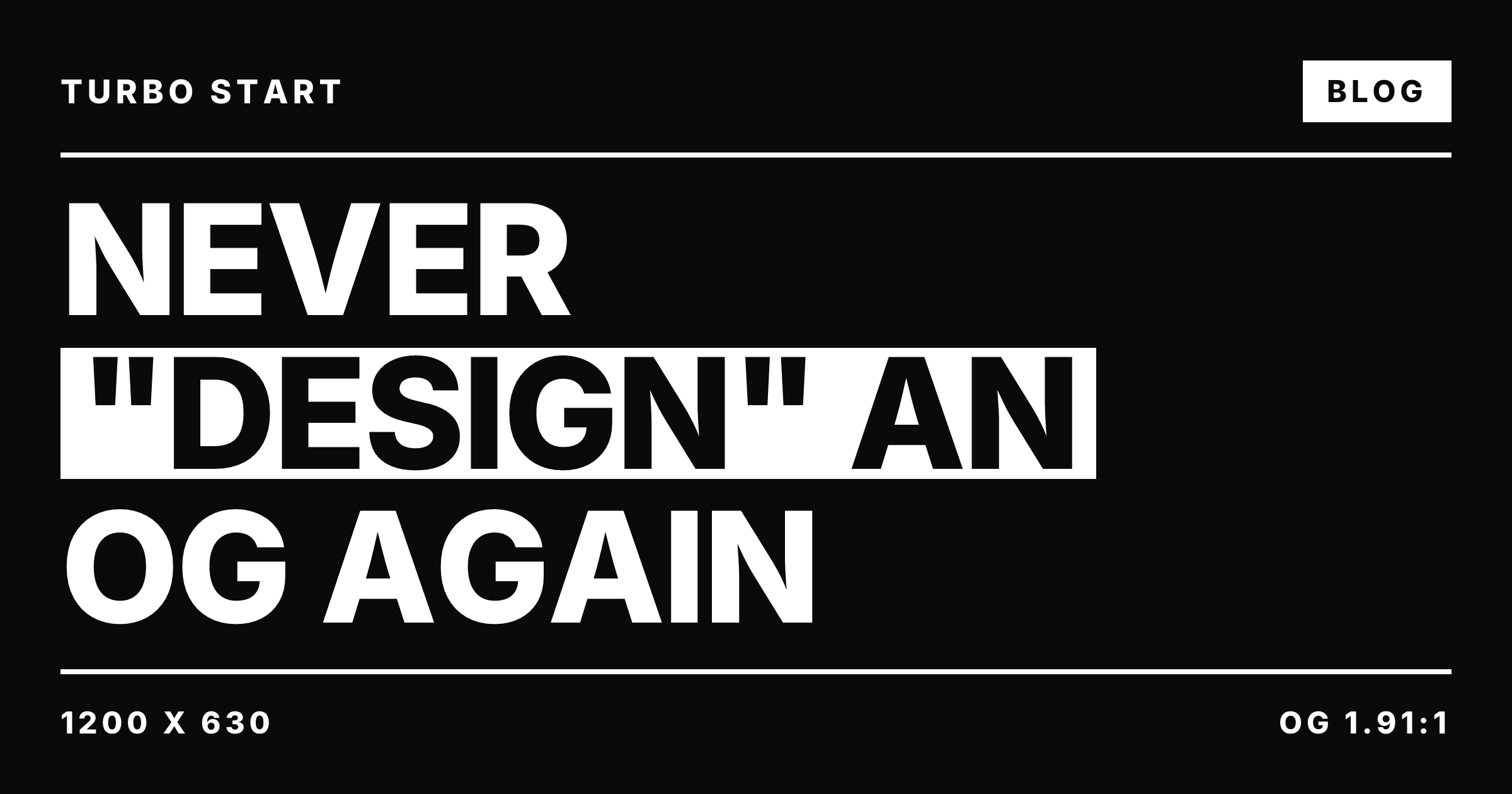The brutalist OG card at 1200x630: the title stacked in three lines of extra-bold uppercase, the quoted word on an inline highlight, dimensions stamped in the footer